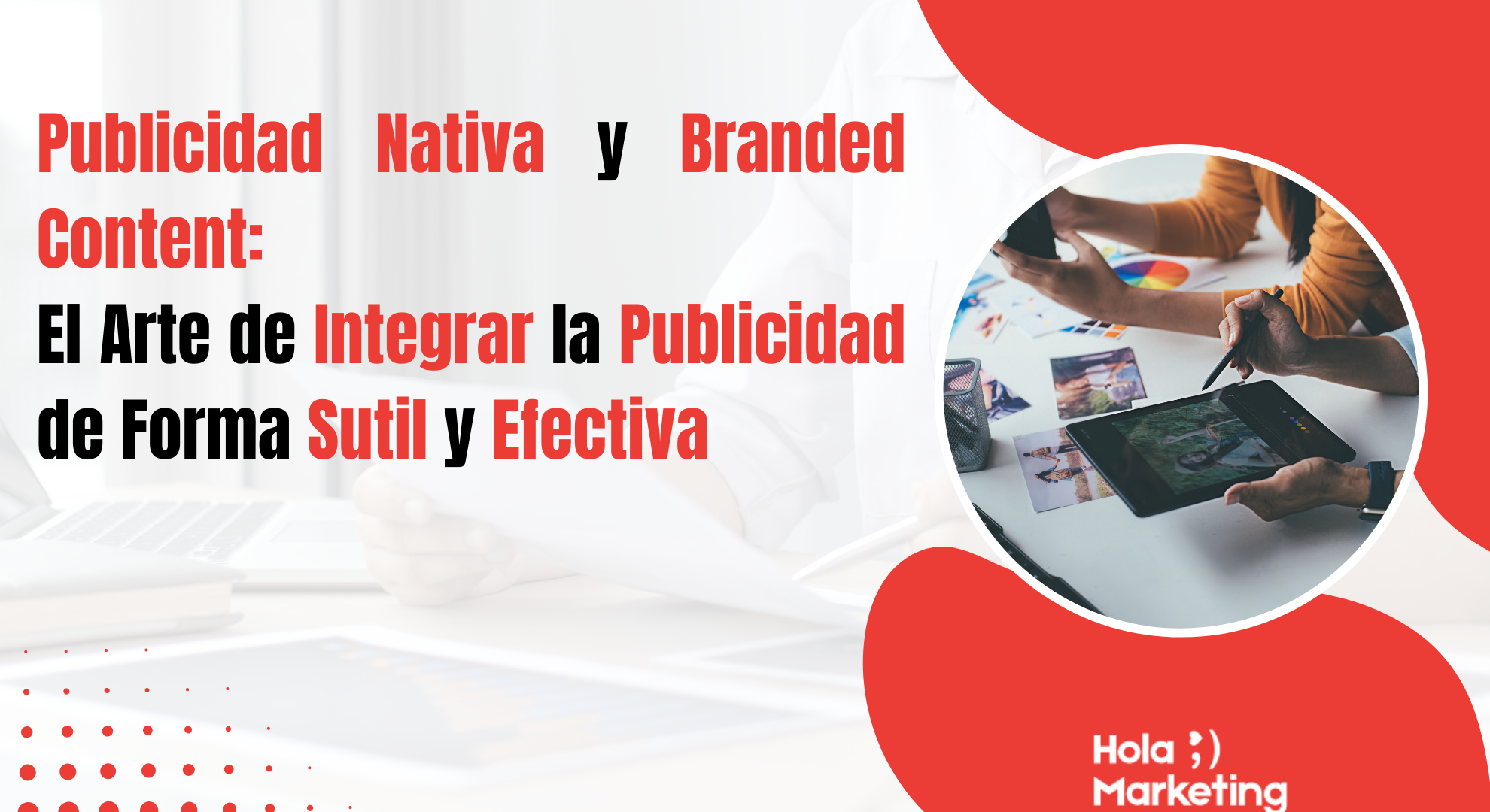 Publicidad de forma sutil y efectiva